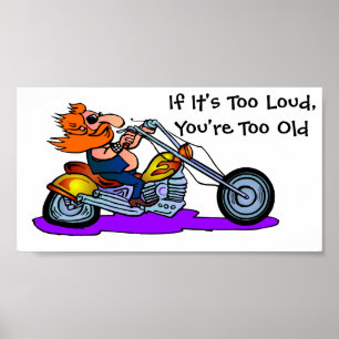 If It's Too Loud,You're Too Old Poster