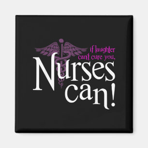 If Laughter Cannot Nurses Can Funny Nurse Humour Magnet