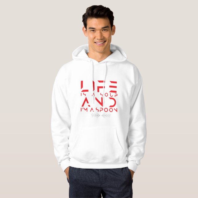 if lf is a soup iam a spoon hoodie (Front Full)