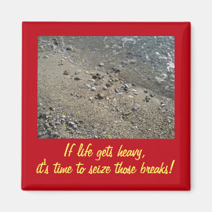 If life gets heavy Inspirational Magnet (2)
