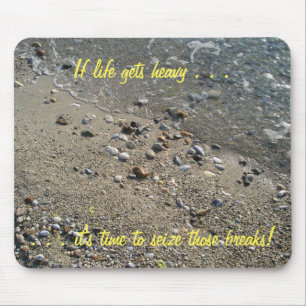 If life gets heavy, it's time... Mousepad (2)