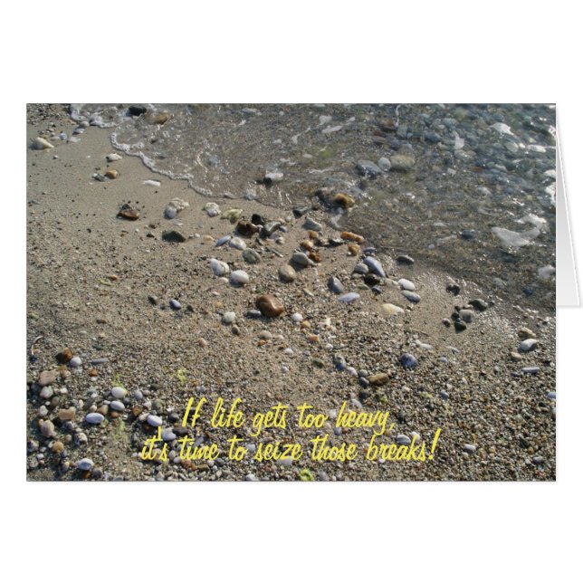 If life gets too heavy Inspirational Card (2) (Front Horizontal)