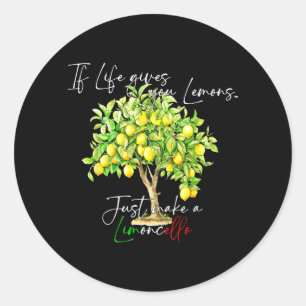 If Life Gives Lemons Makes A Limoncello Per Favore Classic Round Sticker