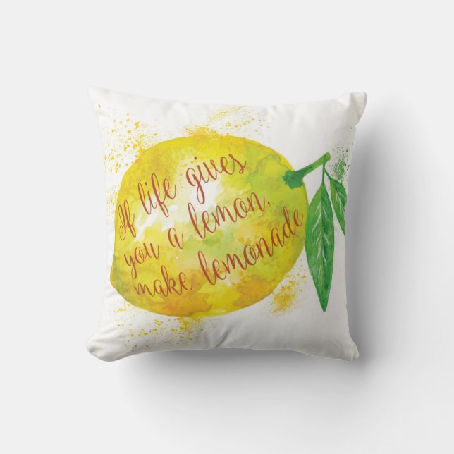 If Life Gives You A Lemon, Make Lemonade Cushion (Front)