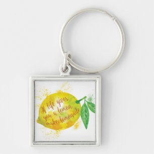 If Life Gives You A Lemon, Make Lemonade Key Ring