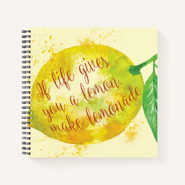 If Life Gives You A Lemon, Make Lemonade Notebook (Front)