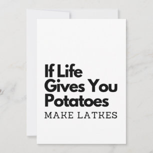 If Life Gives you a Potatoes Make a Latke Invitation