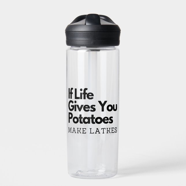 If Life Gives you a Potatoes Make a Latke  Water Bottle (Front)