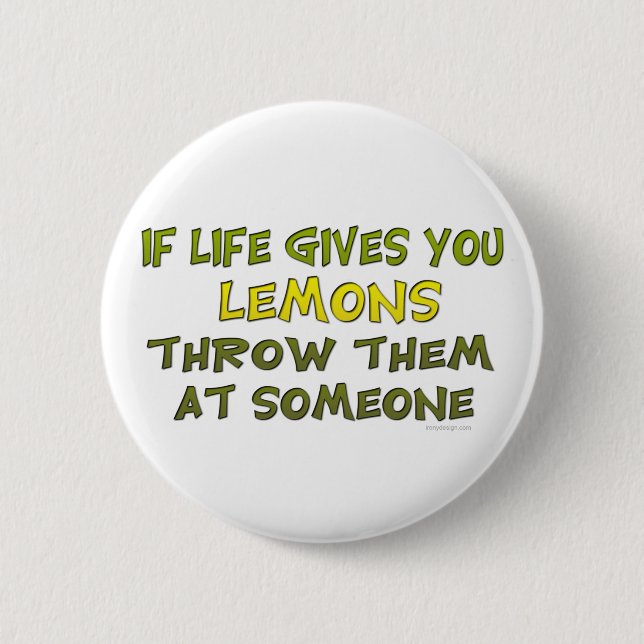 If Life Gives You Lemons Button (Front)