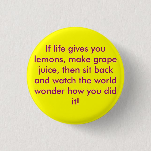 If life gives you lemons Flair 3 Cm Round Badge (Front)