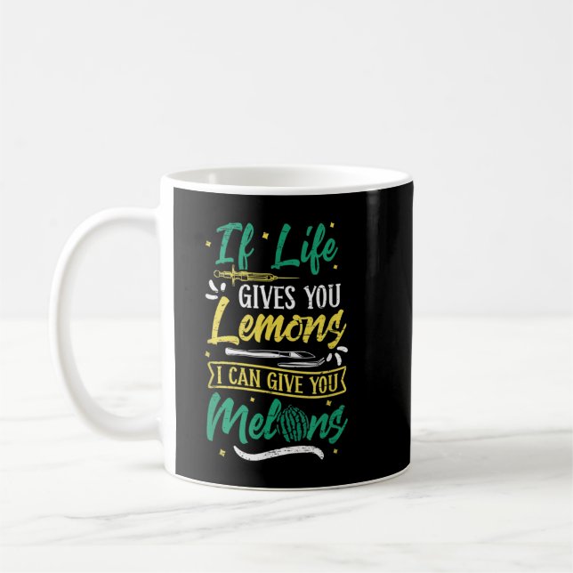 If Life Gives You Lemons I Can Give You Melons Coffee Mug (Left)
