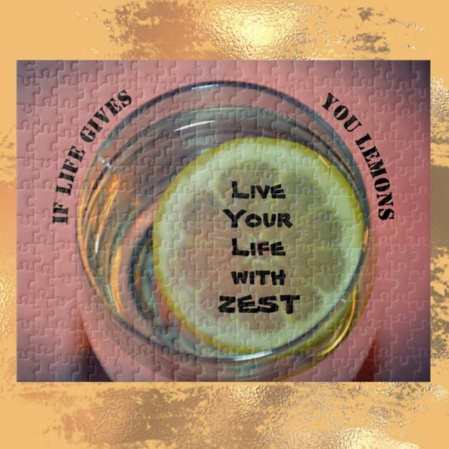 If Life gives You Lemons Live Your Life with Zest Jigsaw Puzzle (Creator Uploaded)