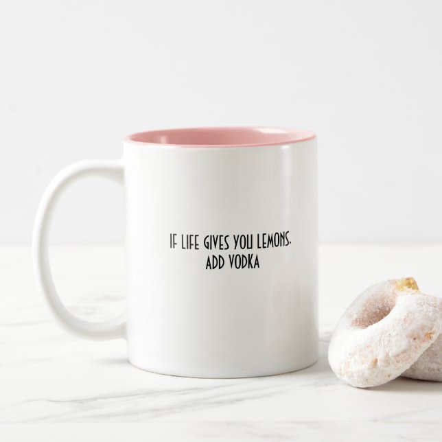 If Life Gives You Lemons - Motivational Coffee Mug (With Donut)