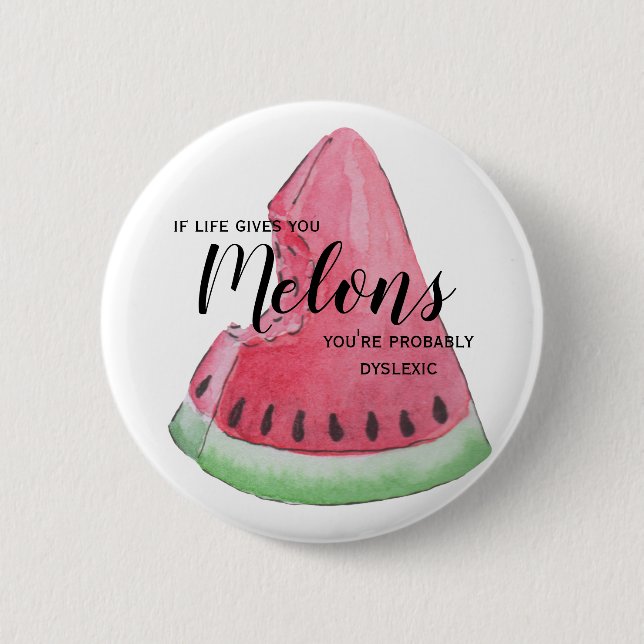 If Life Gives You Melons Badge (Front)