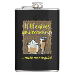 If life gives you monkeys hip flask