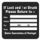 If Lost and / or Drunk Please Return to