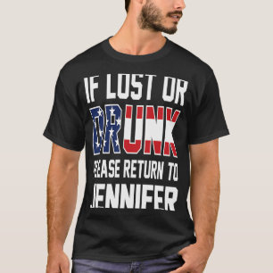 If lost or drunk Please return to jennifer T-Shirt