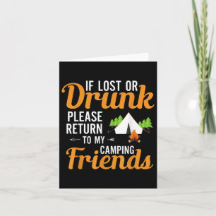 If Lost Or Drunk Please Return To My Camping Frien Card