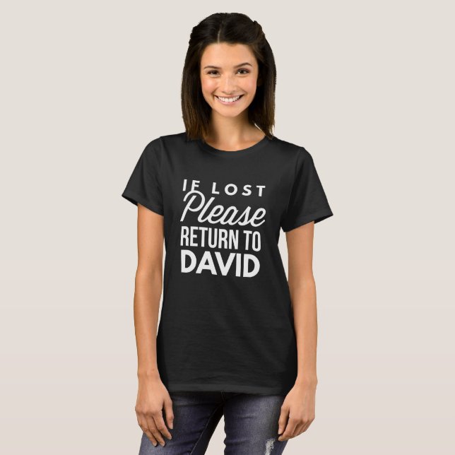 If lost please return to David T-Shirt (Front Full)