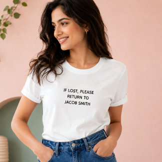 IF LOST RETURN TO Custom Name T-Shirt