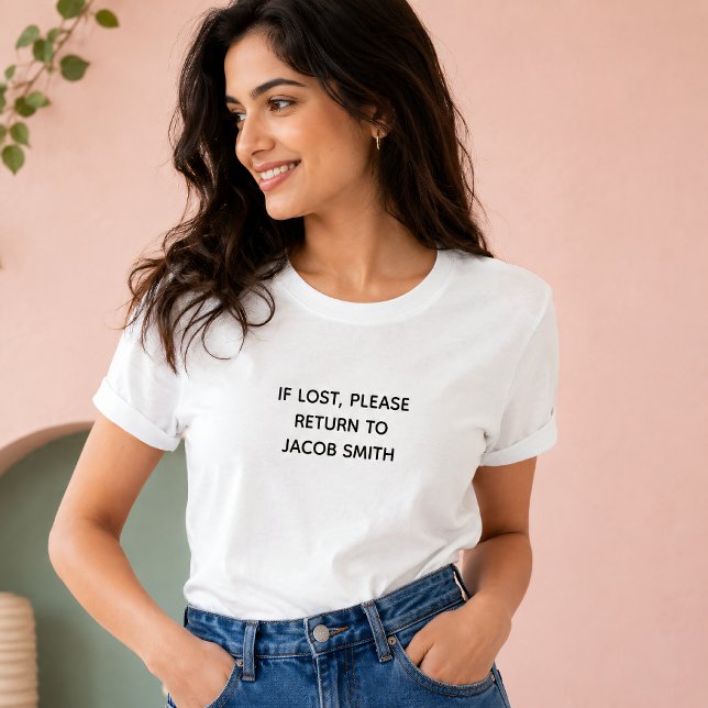IF LOST RETURN TO Custom Name  T-Shirt (Creator Uploaded)