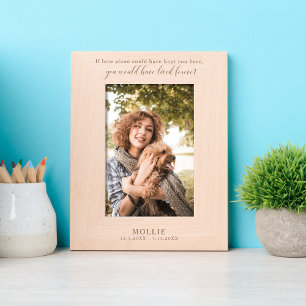 If love alone could have kept you here quote etched frames