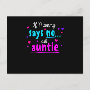 If Mummy Says no Ask Auntie Postcard