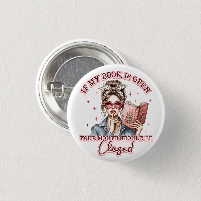 If My Book Is Open...  3 Cm Round Badge (Front & Back)