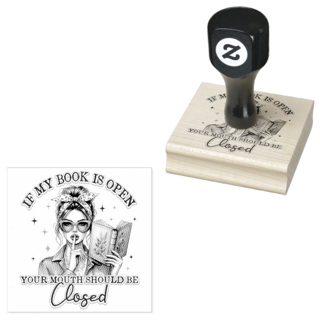 If My Book Is Open...  Rubber Stamp (Stamped)