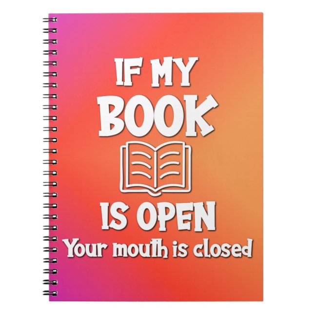 If My Book Is Open Your Mouth Is Closed (Front)