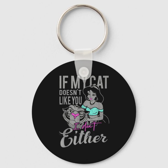 If My Cat Doesn't Like You I Don't  Key Ring (Front)