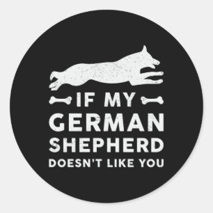 If My German Shepherd Dog Lover Pet Vintage Funny Classic Round Sticker