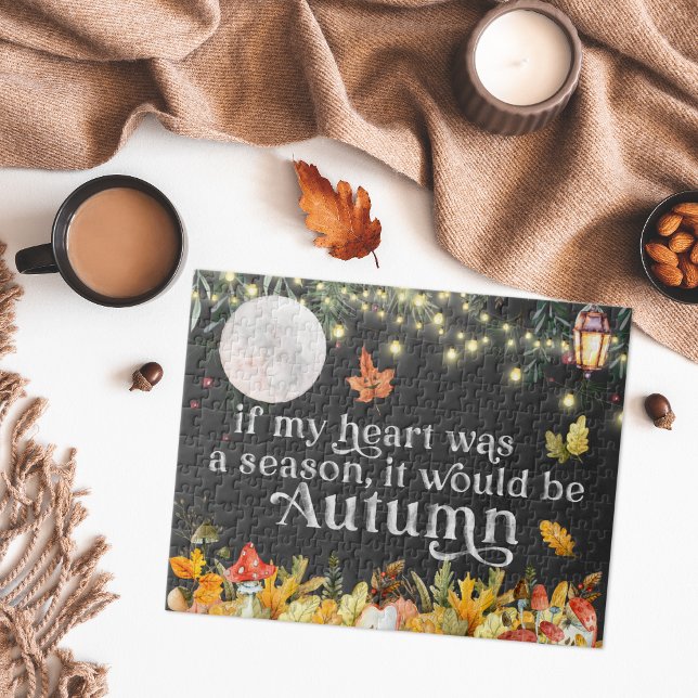 If My Heart Was A Season It Would Be Autumn Jigsaw Puzzle (Creator Uploaded)