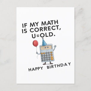 If My Math Is Correct U Old Funny Dad Birthday Postcard