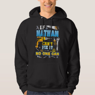 If Nathan Can't Fix It No One Can Father Day Papa Hoodie