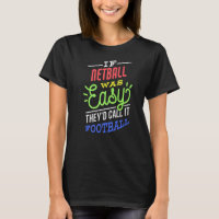If Netball Was Easy Saying Funny Netball Player Pr