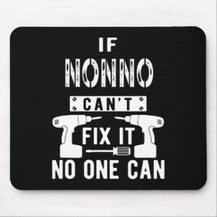 If Nonno Can't Fix It Nobody Can Italy Italian Gra Mouse Pad
