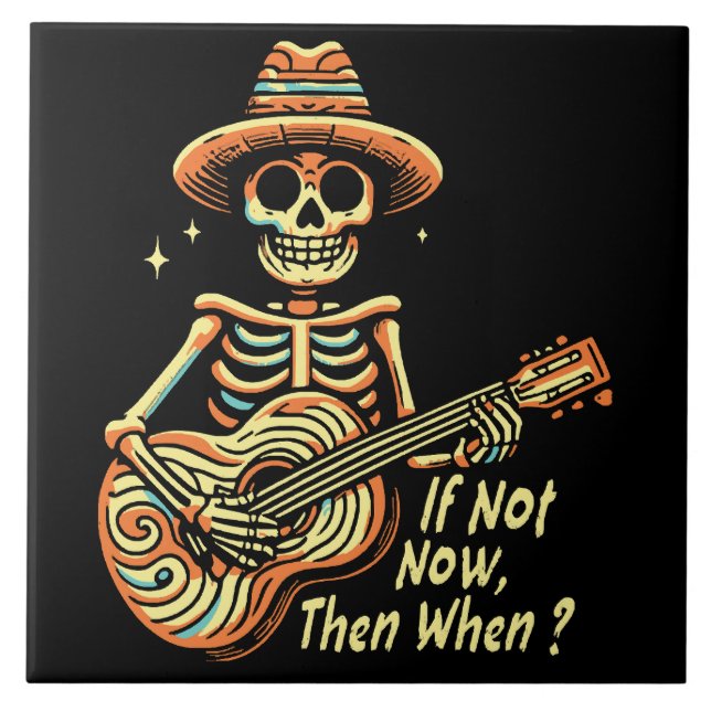 If Not Now, Then When Ceramic Tile (Front)