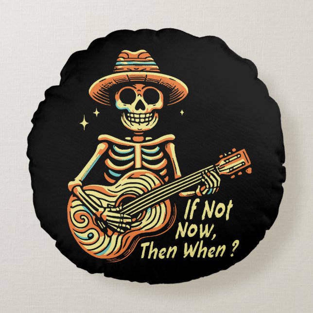 If Not Now, Then When Round Cushion (Front)