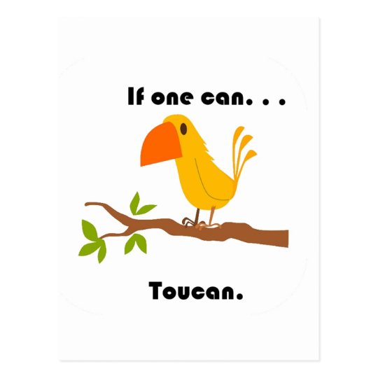 If One Can. . .Toucan Cartoon Postcard
