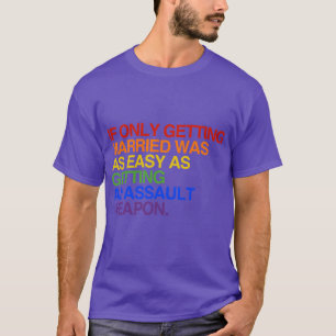 IF ONLY GETTING MARRIED WAS EASY - -.png T-Shirt