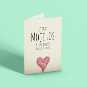 If only mojitos killed cancer instead of chemo card