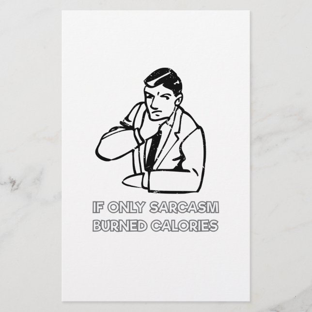 If Only Sarcasm Burned Calories Stationery (Front)
