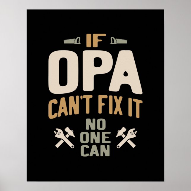 If Opa Can't Fix It No One Can - Father & Grandpa Poster (Front)