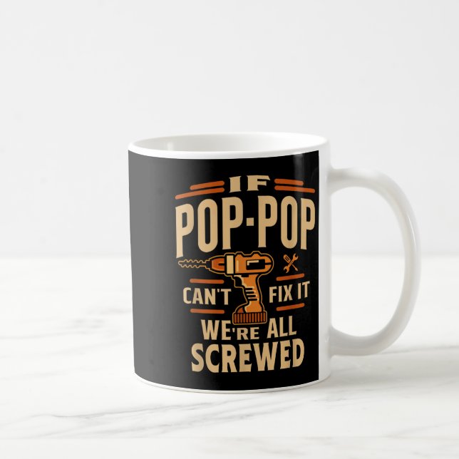 If P-p Cant Fix It - Grandparents Day  Coffee Mug (Right)