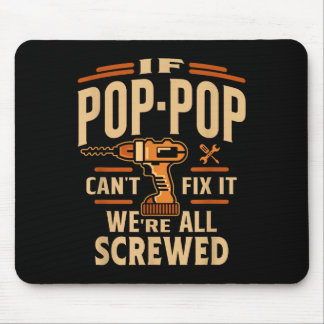 If P-p Cant Fix It - Grandparents Day  Mouse Pad