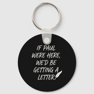 If paul here be getting a letter christian joke key ring