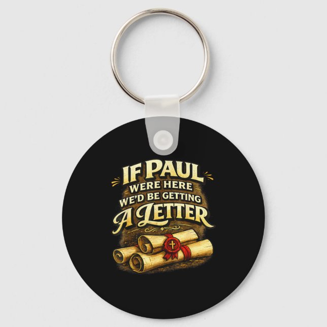 If paul here be getting a letter funny christian key ring (Front)