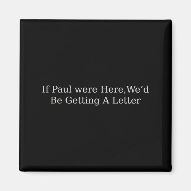 If paul here be getting a letter funny christian magnet (Front)