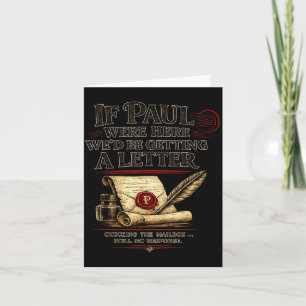 If Paul Here Wed Be Getting A Letter Bible Humour Card